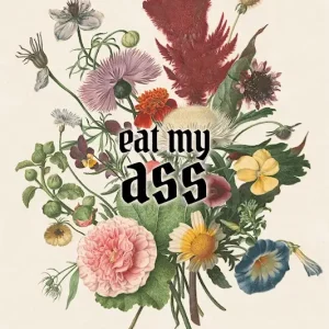 Acheter Direct Eat My Ass posters & art prints door Jonas Loose - Premium Poster - 50x70