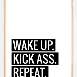 Wake Up Kick Ass Repeat II - Poster (21x29,7 cm (A4)) Retour Gratuit