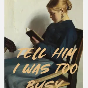 Tell Him I Was To Busy Canvasprint (30x40 cm) Expédié Aujourd’hui