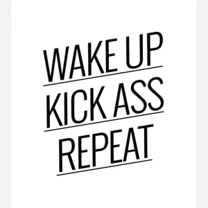 Wake Up Kick Ass Repeat Canvasprint (30x40 cm) Retour Gratuit